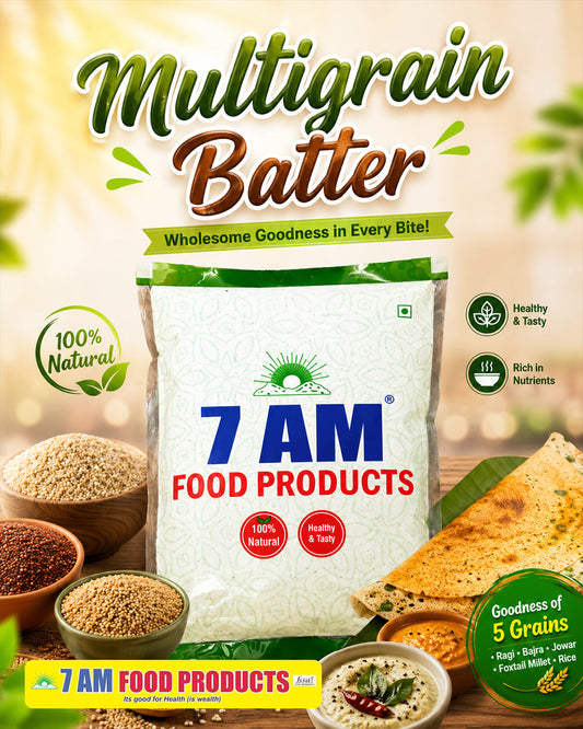 7 AM Food Products Multi Grains Dosa Batter